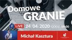 Domowe granie / Michał Kasztura / Dom Narodowy transmituje live